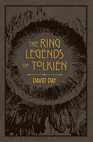 Ring Legends of Tolkien (Tolkien Illustrated Guides Book 7)