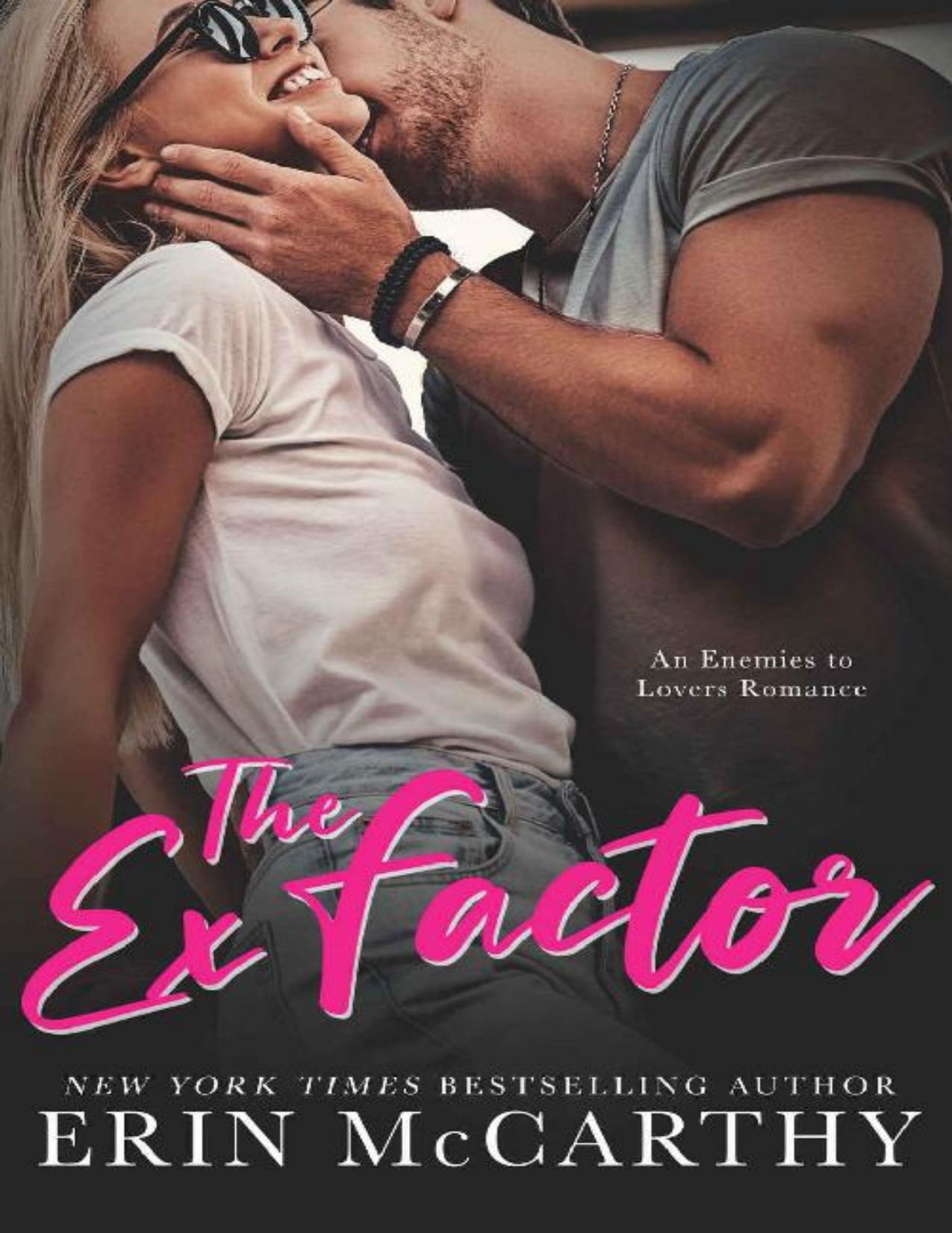 The Ex Factor: A Second Chance Enemies to Lovers Romance