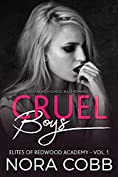 Cruel Boys: Dark High School Bully Romance (Elites of Redwood Academy Book 1)