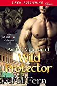 Wild Protector [Ashfall Mountain 1] (Siren Publishing Classic ManLove)