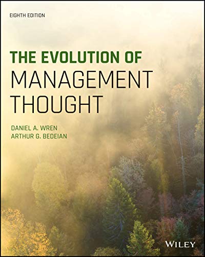 The Evolution of Management Thought, 8th Edition: Evolution of Mgmnt Thought