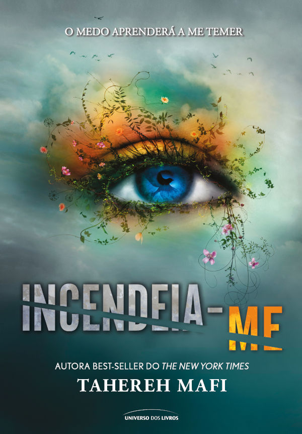 Incendeia-me (Estilhaça-me)