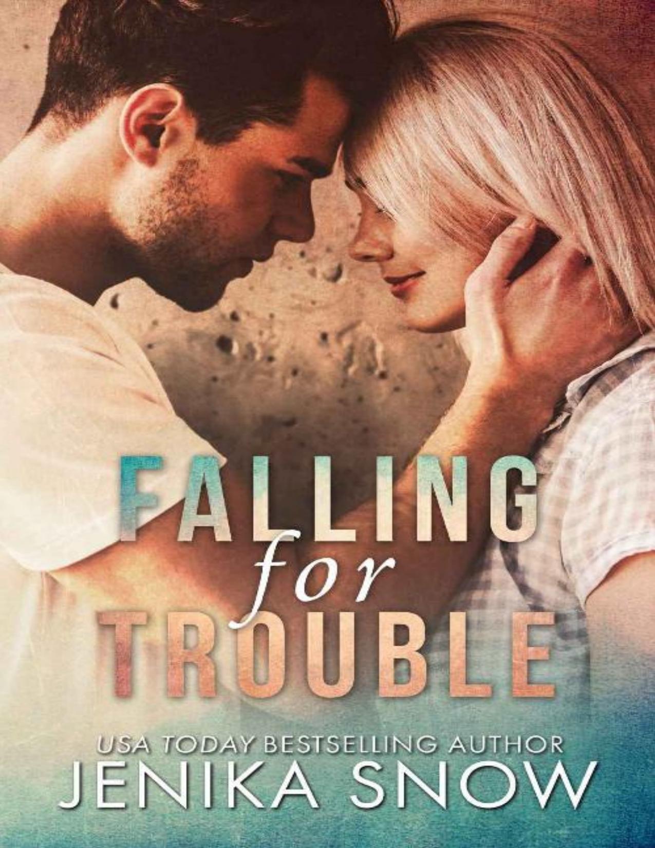 Falling for Trouble