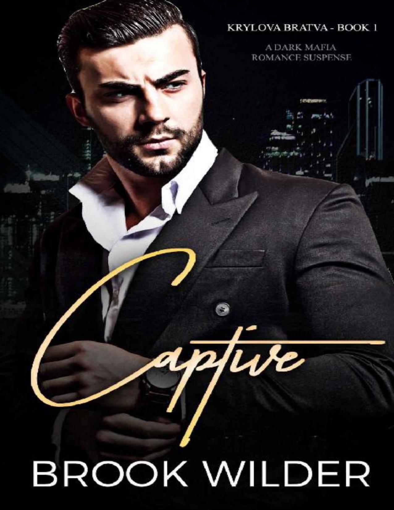 Captive (Dark Mafia Romance Suspense) (Krylova Bratva Book 1)