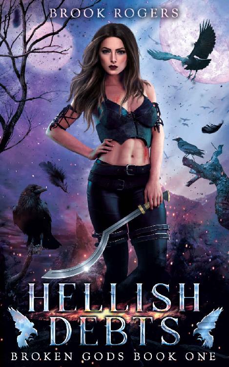 HELLISH DEBTS: BROKEN GODS BOOK ONE