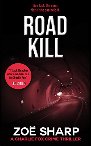 ROAD KILL: #05: Charlie Fox crime mystery thriller series