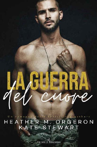 La guerra del cuore (Italian Edition)