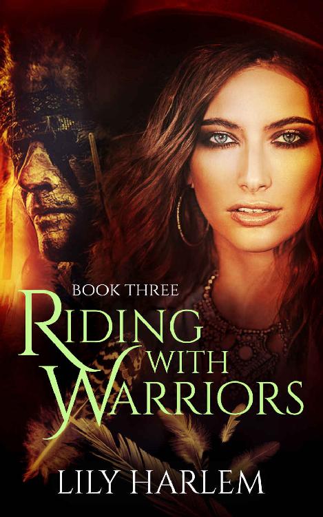 Riding With Warriors: Book Three. Western, Pioneer, Historical, Romance Series