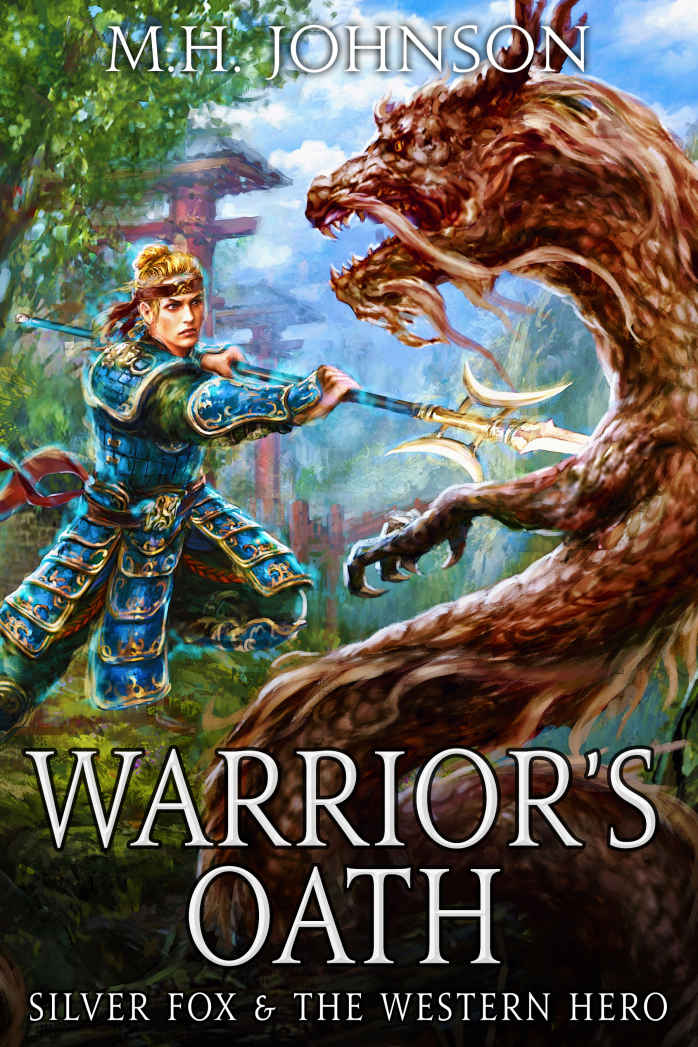 Silver Fox &amp; The Western Hero: Warrior's Oath: A LitRPG/Wuxia Novel - Book 4