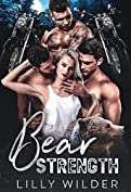 Bear Strength: Reverse Harem Biker Protector Romance