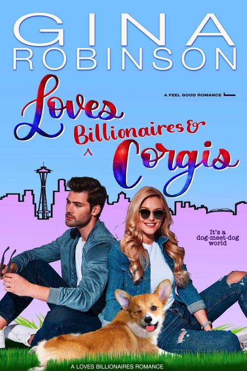 Loves Billionaires and Corgis (Loves Billionaires #2)