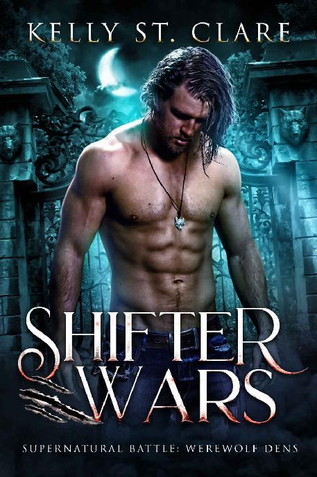 Shifter Wars: Supernatural Battle (Werewolf Dens #1)