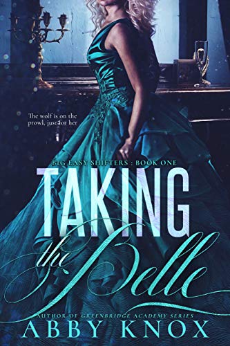 Taking the Belle (Big Easy Shifters Book 1)