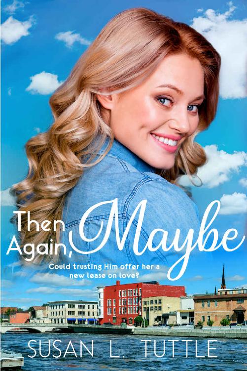 Then Again, Maybe (Along Came Love Book 2)