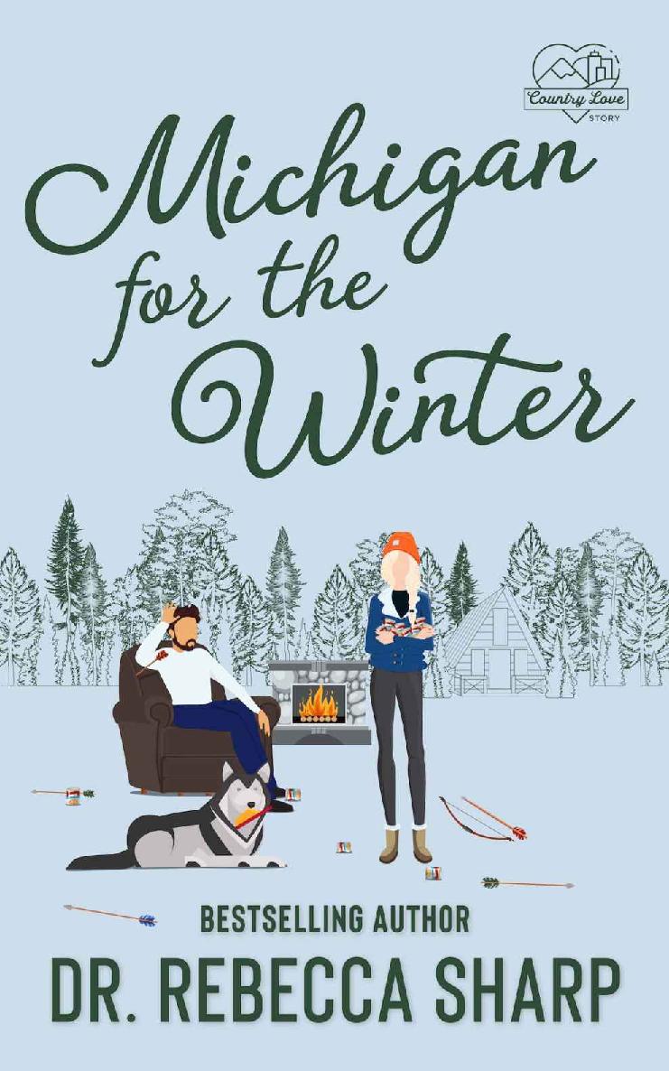 Michigan for the Winter: A Snowed-In Romantic Comedy (Country Love Collection)