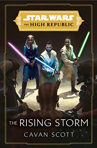 Star Wars: The Rising Storm (The High Republic) (Star Wars: The High Republic Book 2)