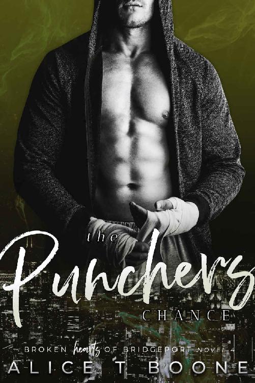 The Puncher's Chance - A Criminal Love Story: A Broken Hearts of Bridgeport Novel - Book 4