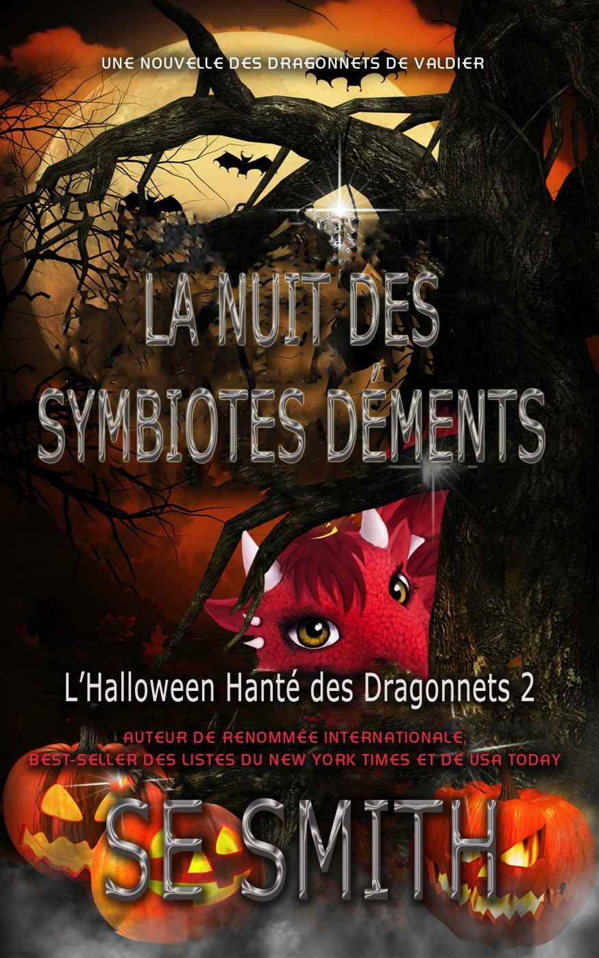 Les Dragonnets de Valdier T02 - La Nuit des Symbiotes Déments