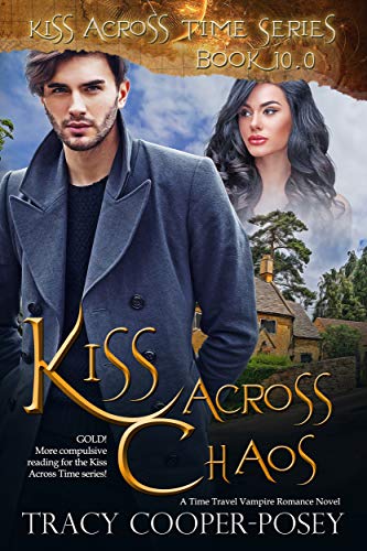 Kiss Across Chaos (Kiss Across Time Book 10)