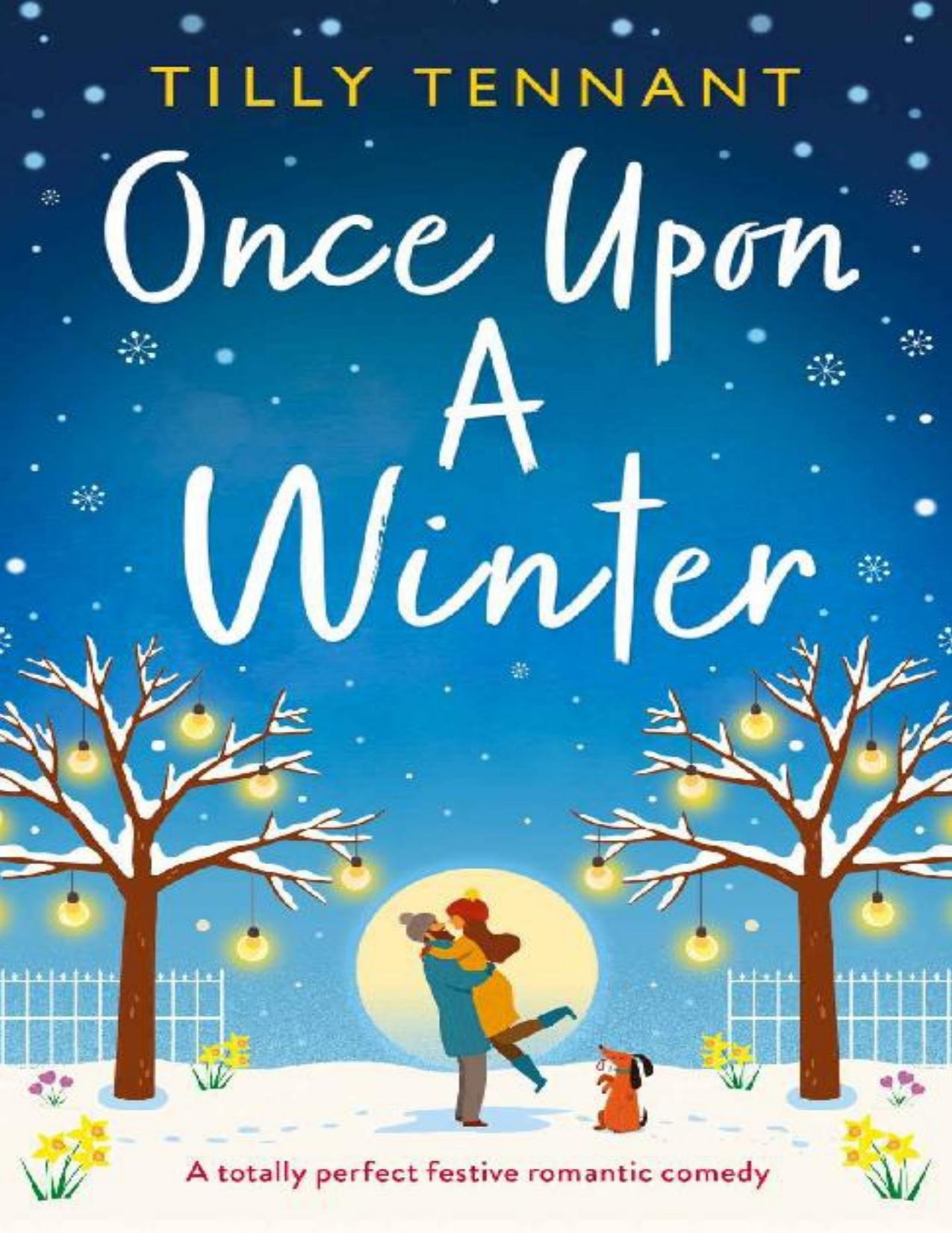 Once Upon a Winter: A totally perfect festive romantic comedy