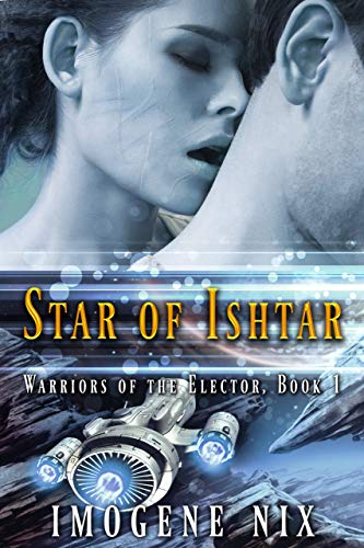 Star of Ishtar (Warriors of the Elector Book 1)