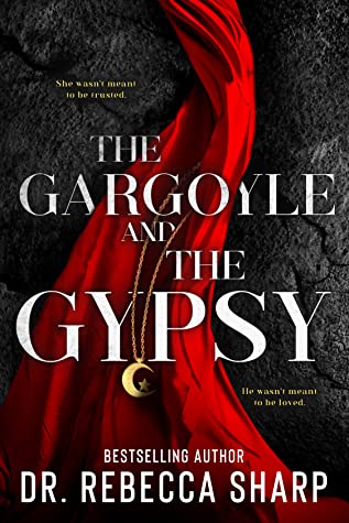 The Gargoyle and the Gypsy (The Sacred Duet #1)