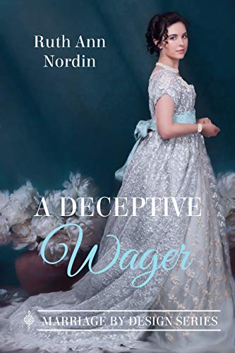 A Deceptive Wager (Marriage by Design Book 3)