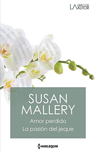 Amor perdido - La pasi&oacute;n del jeque (Libro De Autor) (Spanish Edition)