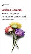 Aza&ntilde;a. Los que le llam&aacute;bamos don Manuel: Pr&oacute;logo de Elvira Lindo (Spanish Edition)