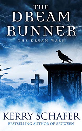 The Dream Runner: The Dream Wars, Book 1 (The Dream Wars Series)