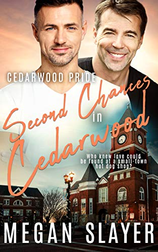 Second Chances in Cedarwood (Cedarwood Pride)