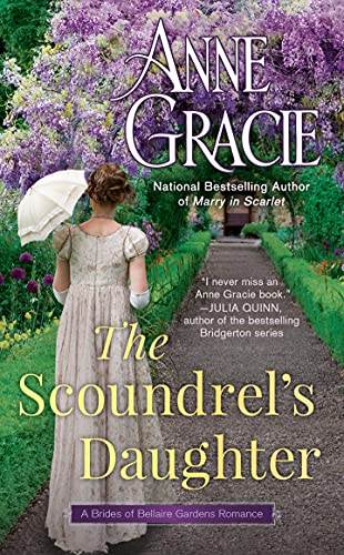 The Scoundrel's Daughter (The Brides of Bellaire Gardens Book 1)