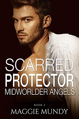 Scarred Protector: Alien Angels and Killer Demons (The Midworlder Trilogy Book 2)