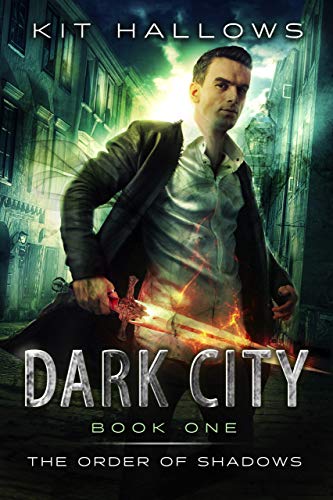 Dark City (The Order of Shadows Book 1)