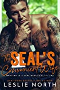 The SEAL&rsquo;s Convenient Wife (Hartsville&rsquo;s SEAL Heroes Book 1)