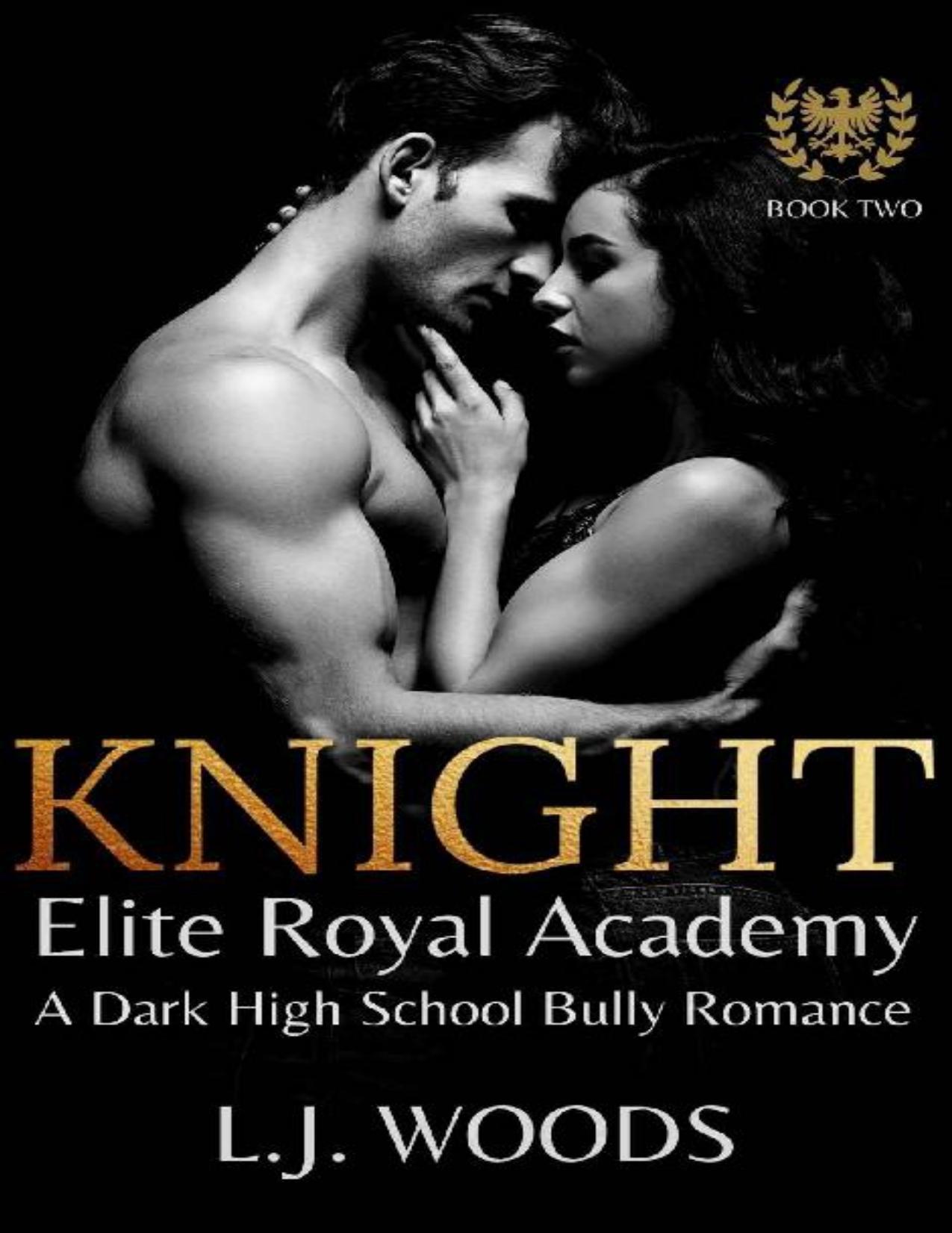 KNIGHT: A Dark High School Bully Romance