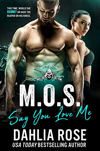 Say You Love Me : Men Of Spectre Book 1