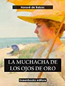 La muchacha de los ojos de oro (Spanish Edition)