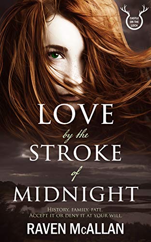 Love by the Stroke of Midnight (Castle on the Loch Book 1)