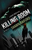 Killing Room: A killer thriller novel (Ungoverned Series)