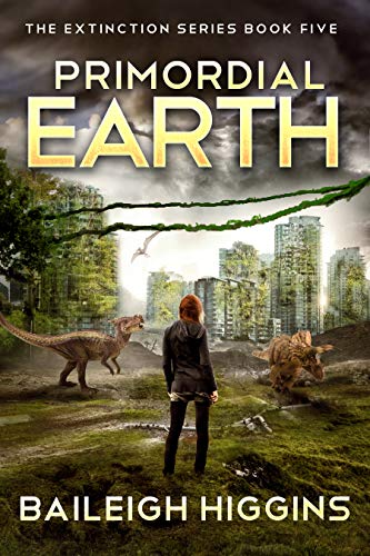 Primordial Earth: Book 5 (The Extinction Series - A Prehistoric, Post-Apocalyptic, Sci-Fi Thriller)