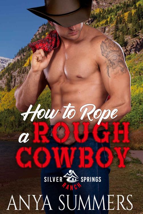 How to Rope a Rough Cowboy (Silver Springs Ranch #3)