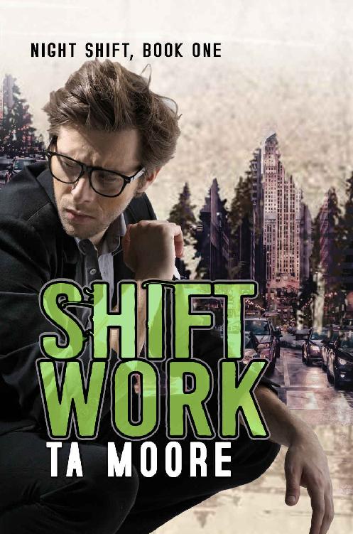 Shift Work: Night Shift: Book One