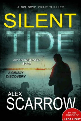 Silent Tide: An Edge-0f-the-Seat British Crime Thriller (DCI BOYD CRIME THRILLERS Book1) (DCI BOYD CRIME SERIES)