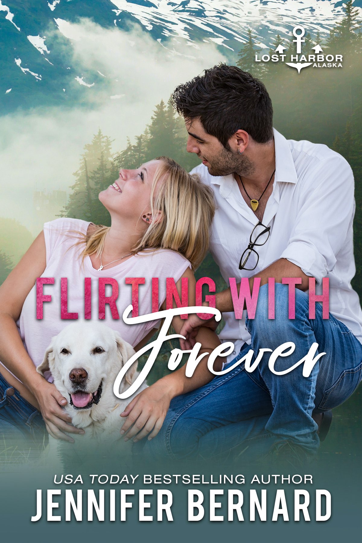 Flirting With Forever (Lost Harbor, Alaska #8)