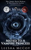 Mated To A Vampire Princess: Book One: An African American Paranormal Romance (The Hybrids 1)