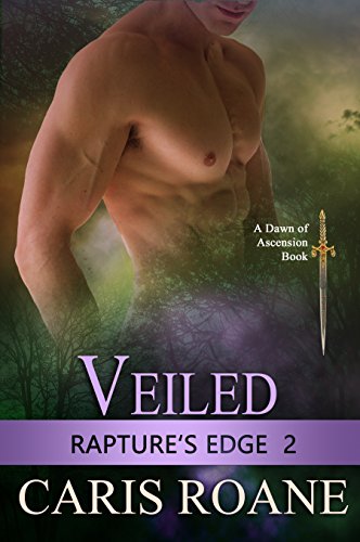 Veiled : A Paranormal Romance (Rapture's Edge Book 2)