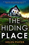 The Hiding Place: An absolutely heart-stopping crime thriller (Detective Morgan Brookes Book 3)