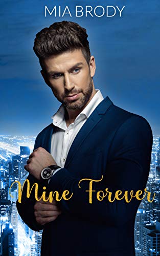 Mine Forever: An Older Man, Curvy Woman Romance (One Night with You Book 2)