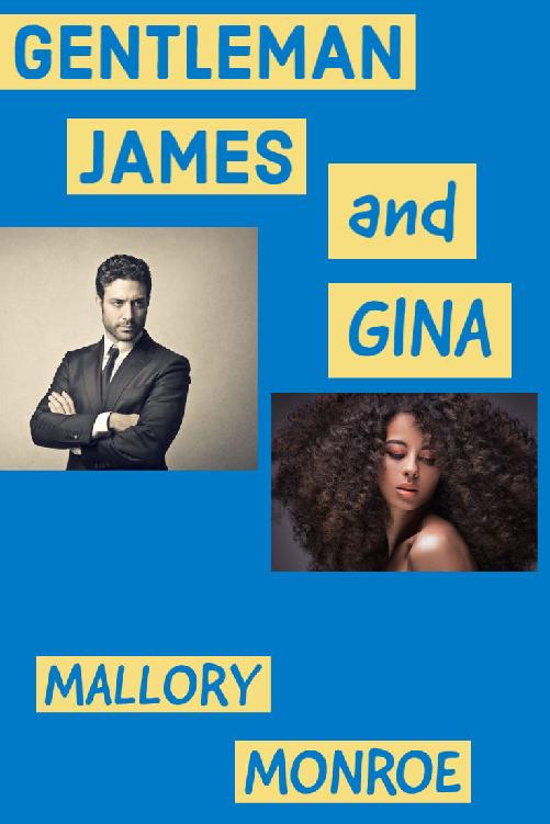 Gentleman James and Gina (The Rags to Romance Series Book 4)